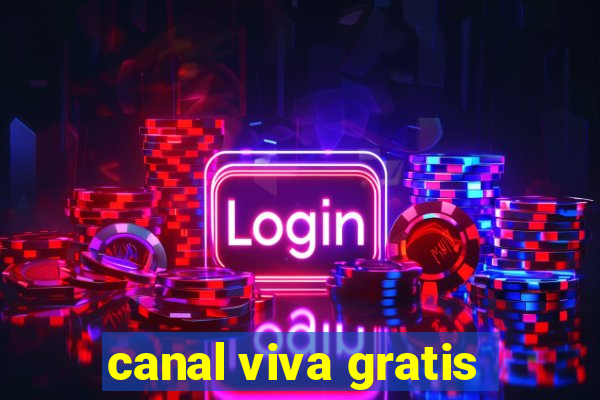 canal viva gratis